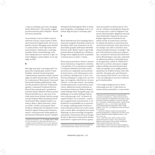 z czego się wzięliśmy; pyta teatr, wyciągając
postać Jakuba Szeli13
. Pyta muzyka, sięgając
po pańszczyźniane pieśni chłop...