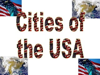 Cities of  the USA 