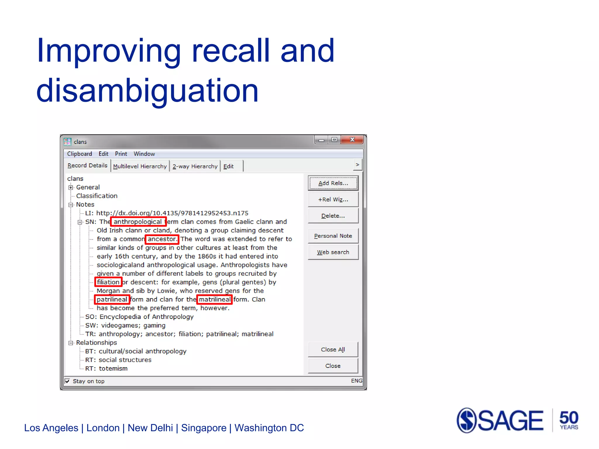 Los Angeles | London | New Delhi | Singapore | Washington DC
Improving recall and
disambiguation
 