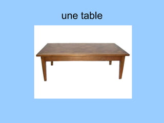 une table
 
