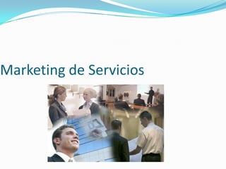 Marketing de Servicios

 