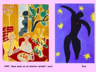 1947, Dues noies en un interior vermell i verd.   Ícar
 