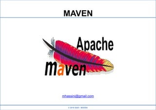 © 2019-2020 – MAVEN
MAVEN
mhassini@gmail.com
 
