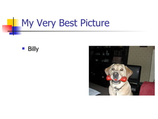 My Very Best Picture Billy 