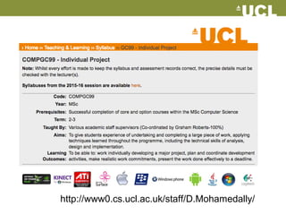 http://www0.cs.ucl.ac.uk/staff/D.Mohamedally/
 