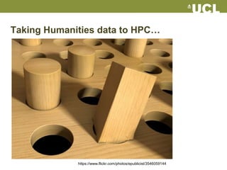 Taking Humanities data to HPC…
https://www.flickr.com/photos/epublicist/3546059144
 