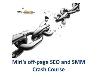 Miri‘s off-page SEO and SMM Crash Course 