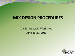 1
California WMA Workshop
June 26-27, 2013
1
 