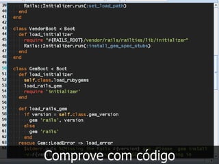 Comprove com código
 