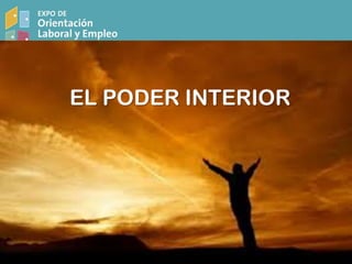 EL PODER INTERIOR
 