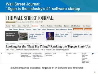 5,900 companies evaluated. 10gen is #1 in Software and #9 overall
                                                                    30
 