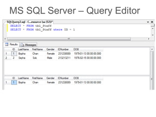 MS SQL Server – Query Editor
 