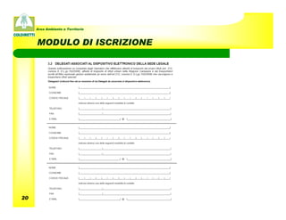 Area Ambiente e Territorio



     MODULO DI ISCRIZIONE




20
 