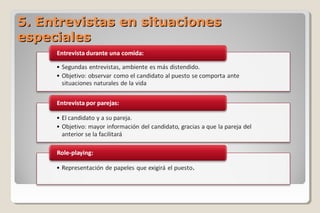 5. Entrevistas en situaciones5. Entrevistas en situaciones
especialesespeciales 
 
 
 