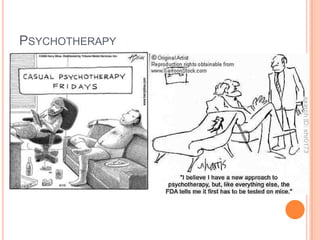 PSYCHOTHERAPY
 