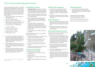127
7.2.4. Environment Education Centre
The Environment Education Centre55 FSI (Federal
State Institution) NIIgorlesekol is located in the
Khostinsky District of the city of Sochi. The refur-
bishment project includes many environmental
features that will be used during the rennovation
of the building: replacing utilities (water supply
and wastewater systems) and providing earth-
quake protection.
	 Responsible Executive: Russian Ministry of
Natural Resources
	 Developer: FSI NIIgorlesekol
	 General Contractor: YuPK STROY Ltd.
	 Architectural and Engineering Designer: NOR-
MATIV Design and Estimate Centre Ltd.
	 Post-Games Owner: FSI NIIgorlesekol
	 Site Area: 40 hectares
	 Construction Area: 1,335 m2
	 Landscaping Area: 4,924 m2
	 Number of Floors: 2-3 floors
	 Building Height: 16.6 m
	 Environmental management during construc-
tion and operation meets the standards
GOST R ISO 14001-2007 (ISO 14001): State
standard certificate GOST ROSS RU.ФК53.
К00007 was issued to YuPK STROY Ltd.
(24.0.10-26.04.13)
	 Public hearings were held to discuss the re-
sults of the EIA of the Olympic construction in
the city of Sochi beginning on December 28,
2009 #89G
	 Positive environmental assessment results
were approved by the order of the North-
Caucasus Administration of RosTechNadzor
#ЭК-01/35 dated February 5, 2010
55 - Environment Education Center. Construction Pro-
gramme, point 212.
Energy efficient solutions
	 Innovative solution: Installation of photovol-
taic panels to generate electricity and supply
it. Low-voltage systems as reserve electricity
supply for fire alarm and telephone systems
	 Use of energy saving devices and LED lamps
allows for saving up to 40% of electric energy
in the lighting system
	 Dynamic lighting systems, light regulators,
timers, twilight controllers altogether save
up to 30% of electric energy in the lighting
system
	 The heating system uses radiators and
air-heating units. Vacuum solar collector
automatic mode switching systems will be
installed and used in addition to the principal
heating system; they can save up to 33% of
energy usage
	 A supply-and-exhaust ventilation system will
be installed
“Passive” energy savings result in up to 30% of
total electricity savings:
	 Southern-facing windows on the building save
5-10% of heat and electrical energy
	 Maximum use of natural daylight in the as-
sembly hall and the above-built offices
	 Installation of energy-saving glass units
	 Use of modern insulation and vapour-proof
materials
	 Installation of green walls as an architectural
element with insulating functions.
Transport and accessibility
	 Bicycle parking for 10 bicycles
	 Car parking with priority spaces for electric
and hybrid cars
	 Pedestrian paths
	 The buildings are designed to meet SNiP 35-
01-2001
	 Guest house design provides 4 rooms for the
LMP
Efficient water management
	 A system of rain and thawed snow melt
collection and treatment will be installed
and used to irrigate the landscape (saves
at a minimum 30 m3 of drinking water each
month)
	 Installation of water saving sanitary fittings
(save up to 30% of the total volume of water
consumed)
Waste management
	 Construction Waste separated into three cat-
egories during construction (concrete, metal,
wood) for future recycling and post-consumer
use
	 During operations domestic waste is to be
classified and recycled by a specialized con-
tractor company
Environmental protection activities
The following environmental management activi-
ties are planned during construction:
	 Work is to be executed exclusively on site;
use of other areas is not acceptable. The site
is to use a minimum number of access roads.
Building materials will be supplied on a just-
in-time basis, and construction waste is to
be taken away from the site immediately by
specialized contractor companies
	 Vehicles that remain on-site will be fueled
by an automatic fueling unit using hoses
equipped with valves and spill trays to pre-
vent soil pollution
	 Vehicles use adjusted valves in order to en-
sure no oil or fuel spills occur
	 Transportation and construction vehicles are
allowed only within the construction area. The
soil surface condition will be monitored. The
scope of landscaping works include installa-
tion of grass pavers and planting evergreen
shrubs
Design and planning
	 Local materials will be used for building
renovation (25% of the total volume); these
include expanded clay concrete blocks, gravel,
and concrete
Project implementation deadlines
Initial preparatory phase: July 2010
Start of main construction work: July 2010
Operational commissioning: December 2011
 