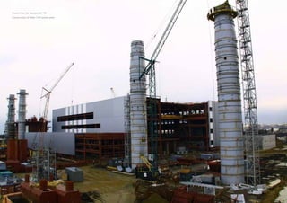 128
Строительство Адлерской ТЭС
Construction of Adler CHP power plant
 