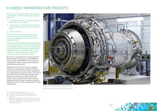 131
The Sochi 2014 Bid Book states56 that a Carbon
neutral Games will be achieved by the following
means of:
	 New alternative sources of power developed
and other sources updated
	 Development of sustainable and environmen-
tally friendly facilities, sustainable retrofit of
others
	 Carbon off-setting
The Sochi 2014 Environment Programme sets
a goal of reducing greenhouse gas emission
through the upgrading the nergy systems and
energy-efficiency57.
“Green” building standards place certain demands
on the end-user, who must not only make efficient
use of energy supplies, but also ask questions as
to how and where that energy was generated58.
In BREEAM’s Ene 5 a feasibility study is recom-
mended, in order to justify the energy source
utilised, by measuring its carbon content.
By 2014 it is estimated that the resort town of
Sochi’s energy use will rise to 1,040 MW (from
a current level of 400 MW). The main source of
energy today (70%) is produced by Stavropol’s
central electricity network59.
Significant sections of the electricity generat-
ing network, as required to supply the Olympic
venues and the city of Sochi, will be modernised
with highly efficient equipment which uses natural
gas as fuel. Part of the energy required will be
produced by hydroelectric plants. Power pro-
duction will be combined with district heating,
utilising heat which would otherwise have been
wasted. In terms of carbon, these plants are 30%
more efficient.
Вид турбины, установленной на Сочинской ТЭС
Type of turbines installed at the TPS Sochinskaya
8. ENERGY INFRASTRUCTURE PROJECTS
56 - Sochi 2014 Bid Book, section 5.5, p. 75.
57 - Sochi 2014 Environment Programme, p. 6.
58 - Criteria 5.3 SC Olympstroy’s Corporate Green
Standard
59 - Report of the Mayor of Sochi “Results of the socio-
economic development of the municipal resort city
of Sochi in 2010 and prospects for 2011”, section
“Municipal services“
 