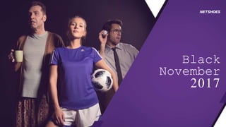 Black
November
2017
 