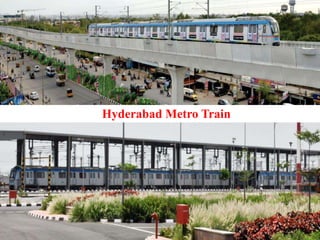 Hyderabad Metro Rail - an Urban Redesign Opportunity - Mr. NVS Reddy | PPTX