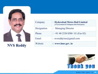 Nvr Reddy Hyderabad Metro Rail - an Urban Redesign Opportunity - Mr. NVS Reddy | PPTX