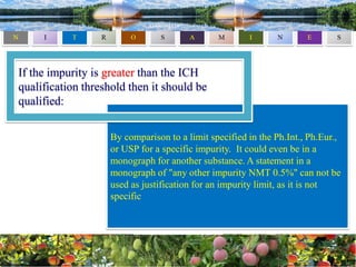 Unspecified Impurity Example Impurity in Drug Substance & Product | PDF