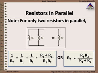 Resistors in Parallel
Note: For only two resistors in parallel,
1 1 1 R1 + R2
RT R1 R2 R1 R2
── = ── + ── = ─────────
R1 + R2
R1 R2
RT = ─────────OR
 