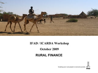 Results and Impact Management System (RIMS) RURAL FINANCE IFAD / ICARDA Workshop October 2009 
