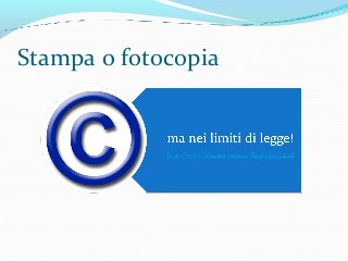 Stampa o fotocopia
 