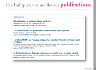 13 - Indiquez vos meilleures publications




                                      © Ifesp 2012   20/26
 