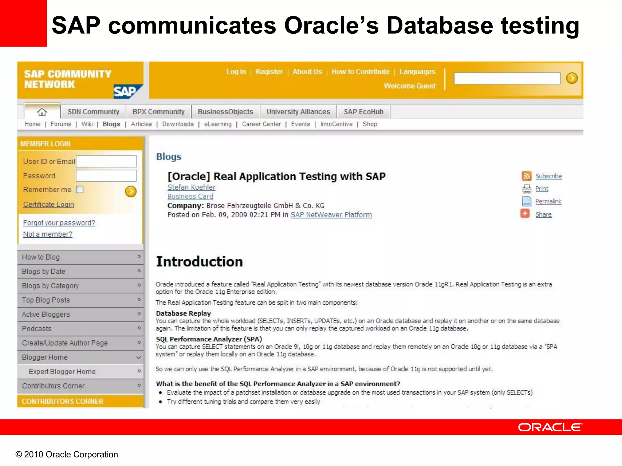 © 2010 Oracle Corporation
SAP communicates Oracle’s Database testing
 