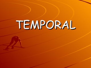 TEMPORAL 