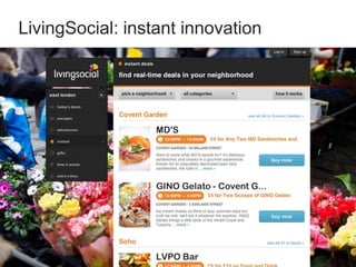 LivingSocial: instant innovation
• example text on the page like this
• you can use bullet points
• try to use all lowercase (unless a proper noun)
•you can highlight certain words for emphasis
• you can also use the font Georgia italic
• great for sub-information and variety