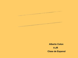 Alberto Colon 4-JR  Clase de Espanol MI ABUELO Poema 