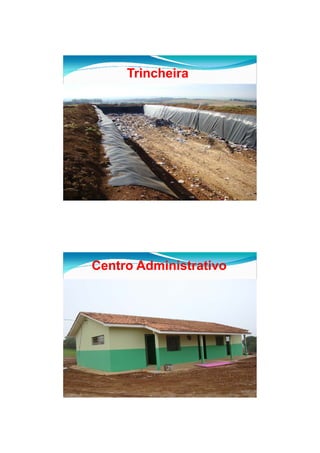26/11/2009




     Trincheira




Centro Administrativo




                               10
 