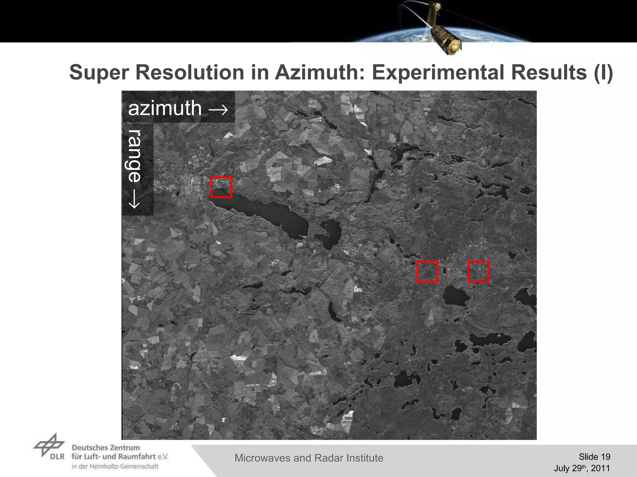 Super Resolution in Azimuth: Experimental Results (I) azimuth  range  