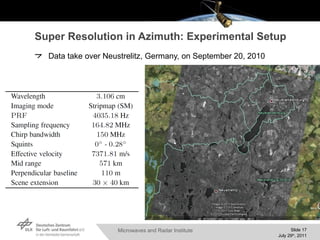 Super Resolution in Azimuth: Experimental Setup Data take over Neustrelitz, Germany, on September 20, 2010 