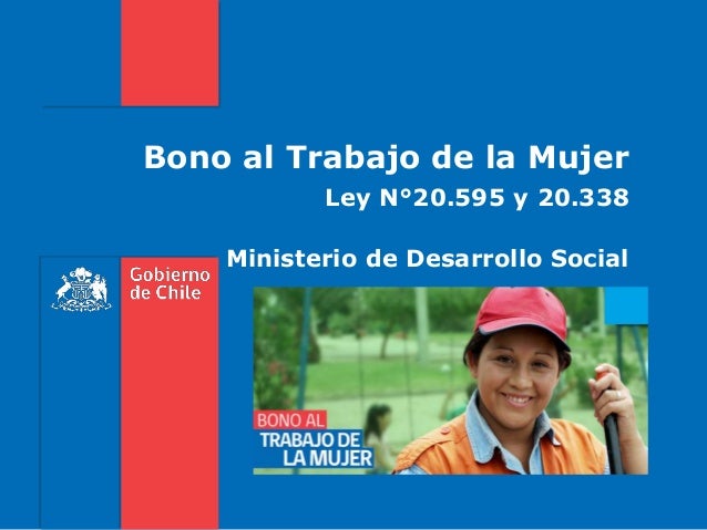 Bono Al Trabajo De La Mujer / Comienza Re Depositos Del Subsidio Al Empleo Joven Y Bono Al Trabajo De La Mujer No : Fecha de pago de mayo.