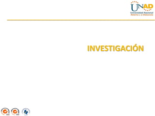 INVESTIGACIÓN
 