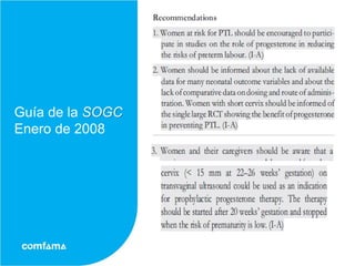 Guía de la SOGC
Enero de 2008
 