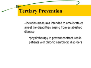 Tertiary Prevention ,[object Object],[object Object]