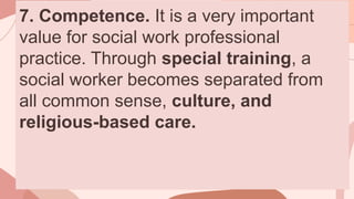 Values In Social Work Practice 2-Principles and Core Values of the social workers | PPTX