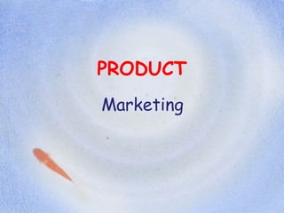 PRODUCT Marketing 