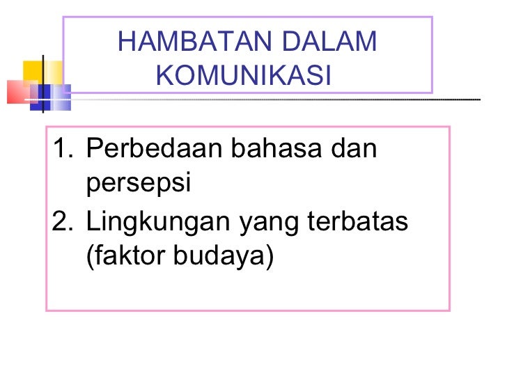 2 proses tahapan media hambatan dalam komunikasi 2 proses tahapan media hambatan dalam komunikasi