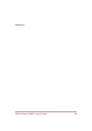 Pertemuan 4




Model Pembelajaran PAIKEM – Pengawas Sekolah   49
 