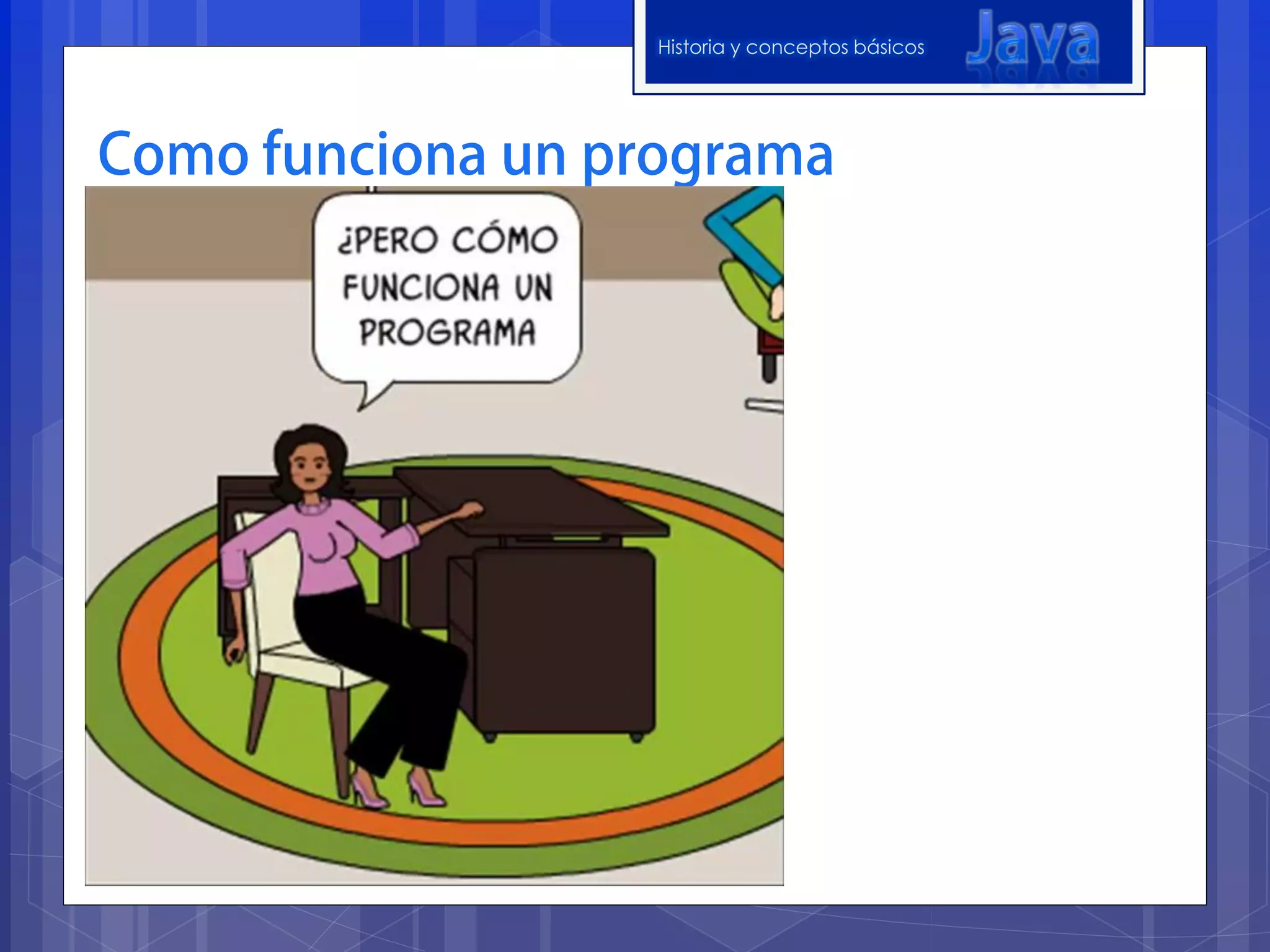 Historia y conceptos básicos
 