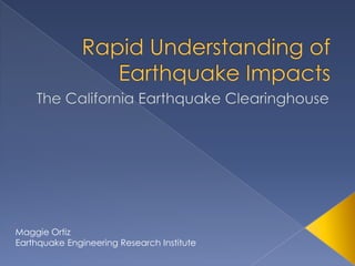 Maggie Ortiz
Earthquake Engineering Research Institute
 