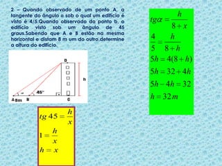 02 – Razões trigonométricas dos ângulos 30 ,45 e 60 graus.Exemplo1– uma pequena esfera é abandonada no ponto A de uma rampa. Sabendo que o ponto A está a 0,8 m do solo, calcule a distancia que a esfera deverá percorrer até chegar ao solo (ponto B). 