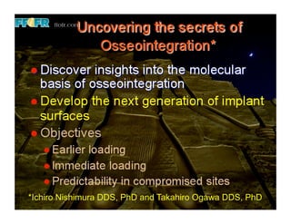 *Ichiro Nishimura DDS, PhD and Takahiro Ogawa DDS, PhD
 