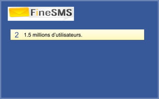 2 1.5 millions d’utilisateurs.
 